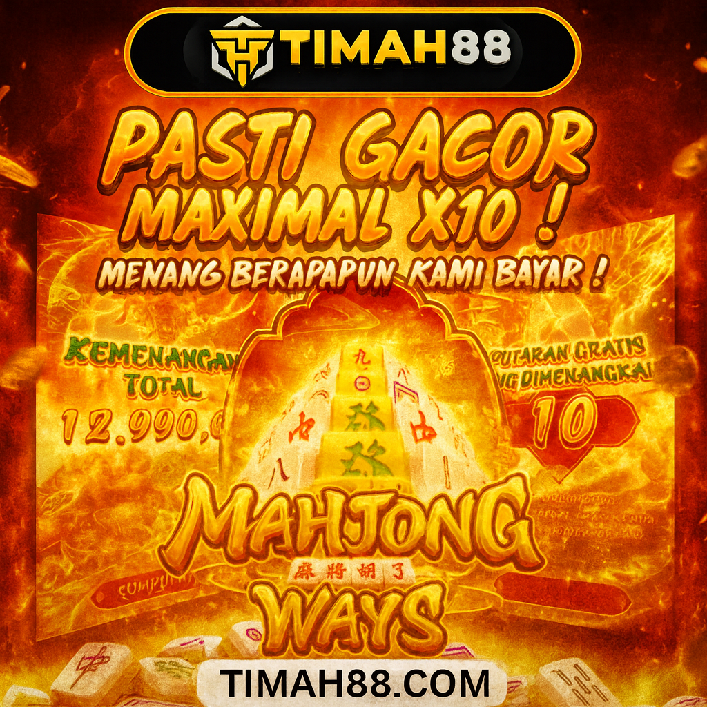 Banner TIMAH88 Mahjong Ways dengan promo pasti gacor, menang berapapun pasti dibayar
