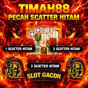 Slot gacor TIMAH88 HITAM SLOT dengan scatter hitam pecah jackpot jutaan