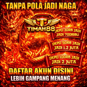 TIMAH88 tanpa pola jadi naga promo depo jadi dan daftar akun lebih gampang menang
