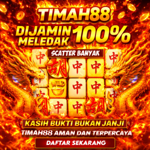 TIMAH88 slot gacor dijamin meledak 100% dengan scatter banyak dan naga emas