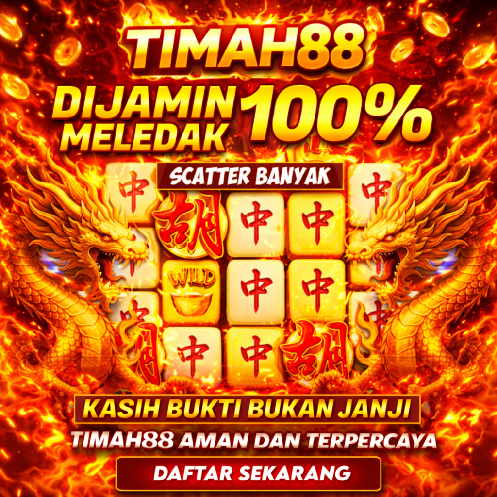 TIMAH88 slot gacor dijamin meledak 100% dengan scatter banyak dan naga emas