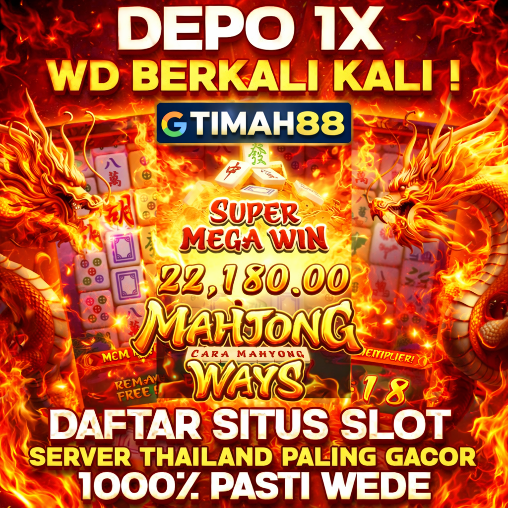 TIMAH88 situs slot gacor server Thailand depo 1x WD berkali kali