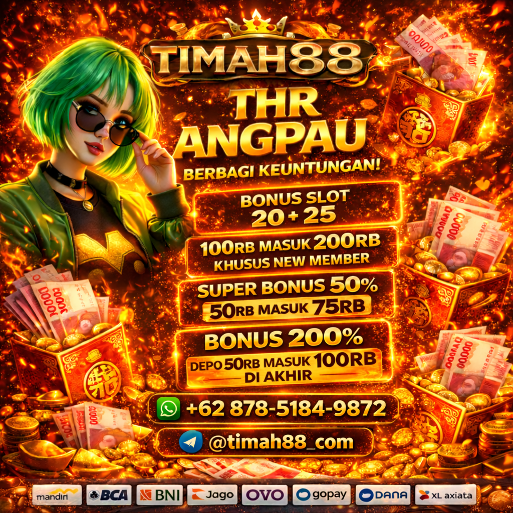 TIMAH88 THR Angpau bonus slot berbagi keuntungan untuk member baru