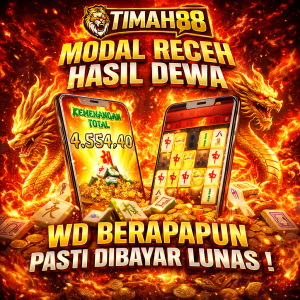 TIMAH88 modal receh hasil dewa dengan bukti kemenangan dan WD berapapun dibayar lunas