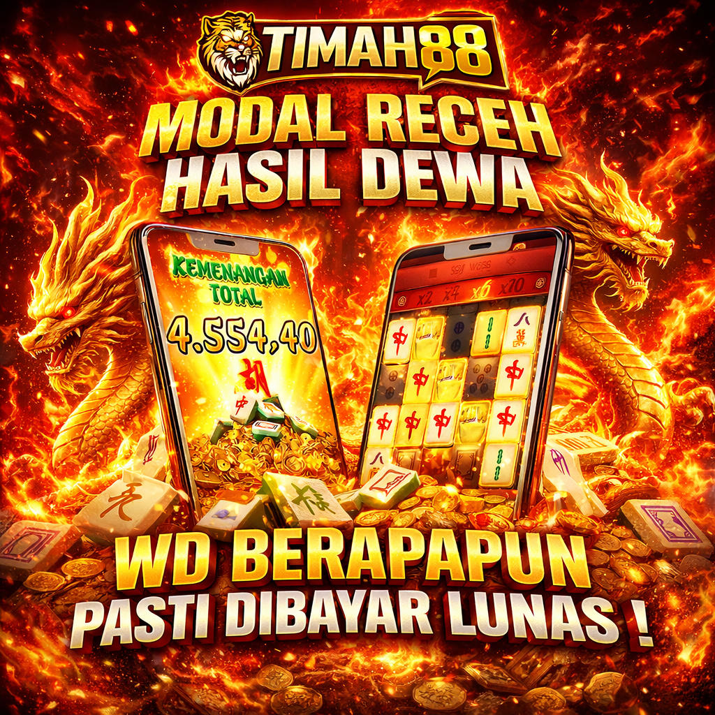 TIMAH88 modal receh hasil dewa dengan bukti kemenangan dan WD berapapun dibayar lunas