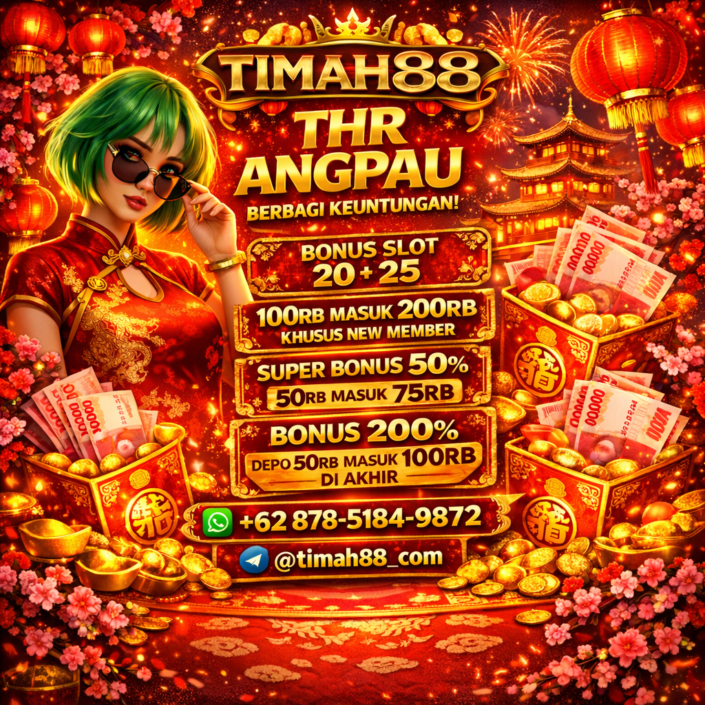 TIMAH88 Promo Imlek THR Angpao berbagi keuntungan dengan bonus slot besar